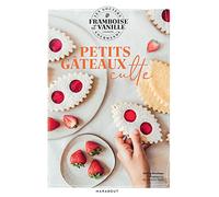 Les goûters de Framboise & Vanille - Petits gâteaux culte: 36600