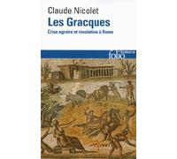 Les Gracques: crise agraire et revolution a Rome: Crise agraire et révolution à Rome (Folio histoire)