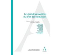 LES GRANDES EVOLUTIONS DU DROIT DES OBLIGATIONS