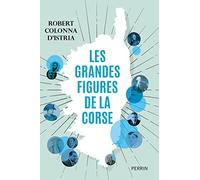 Les grandes figures de la Corse