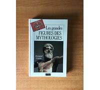 Les grandes figures des mythologies
