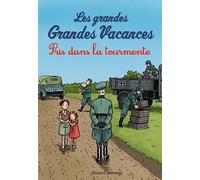 Les grandes grandes vacances 2/Pris dans la tourmente