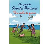 Les grandes grandes vacances/Une drole de guerre: Une drôle de guerre
