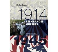 Les grandes guerres (1914-1945): Version compacte