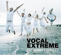 Les Grandes Gueules - Les Grandes Gueules - Vocal Extreme