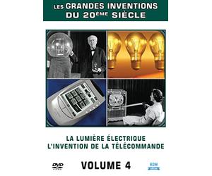 Les Grandes Inventions - Volume 4 : la lumière électrique - linvention de la télécommande