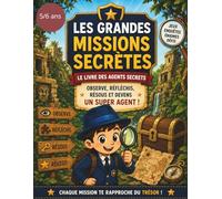 Les grandes missions secrètes: Le livre des agents secrets
