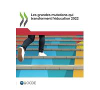 Les grandes mutations qui transforment l'éducation 2022