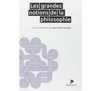Les grandes notions de la philosophie (poche)