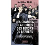 Les grandes plaidoiries des tenors du barreau