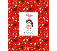 Les grandes vies/Frida Kahlo