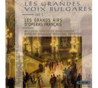 Les Grandes Voix Bulgares, Vol. 1 / Les Grands Airs d'Operas Français