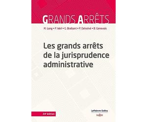 Les grands arrêts de la jurisprudence administrative 24ed