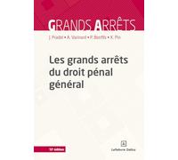 Les grands arrêts du droit pénal général. 13e éd.