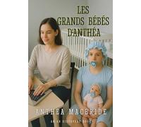 Les grands bébés d'Anthéa: Une collection de régression ABDL