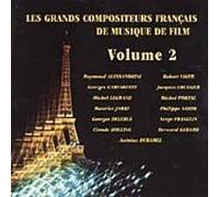 Les Grands Compositeurs Francais: DE MUSIQUE DE FILM Volume 2