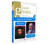 Les grands Genies : Histoires de peintres : Rembrandt - Goya