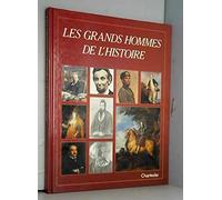 "les grands hommes de l'histoire ;[trad. par nancy peterson ]"