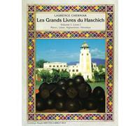 Les Grands Livres du Haschich: Volume I : Livre I - Maroc, Liban, Afghanistan, Himalaya