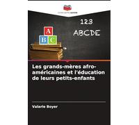 Les grands-mères afro-américaines et l'éducation de leurs petits-enfants