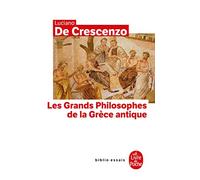 Les Grands Philosophes de la Grece Antique (Le Livre de Poche)