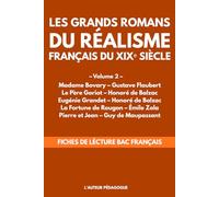 Les Grands Romans du Réalisme du XIXᵉ Siècle - Volume 2 : Le Réalisme Social et Psychologique, de Balzac à Flaubert: Fiches de lecture complètes et ... 2 Lecture - Les Grands Romans du XIXᵉ Siècle)