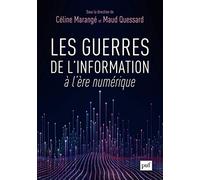 Les guerres de l'information à l'ère numérique
