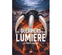 Les Guerriers de la Lumière: La forêt hantée