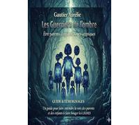 Les Guerriers de l'Ombre: Etre parents d'enfants neuro-atypiques