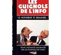 Les Guignols de l'info (Vol.3 et 4) : Le Monsieur te demande / Si c'est ça, je m'en vais [VHS]