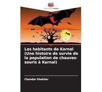 Les habitants de Karnal (Une histoire de survie de la population de chauves-souris à Karnal)