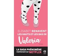 Les hauts et les bas de Valéria