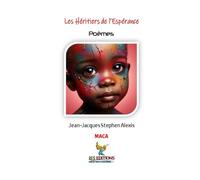Les Héritiers de L’espérance: Poèmes (Modern Afro-Caribbean Arts)