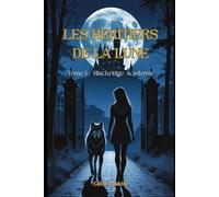 LES HERITIERS DE LA LUNE: Blackridge académie
