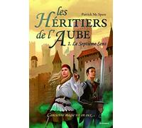 Les héritiers de l'aube - tome 01 : Le septième sens (01)