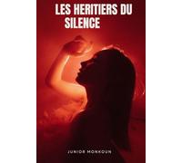 LES HERITIERS DU SILENCE