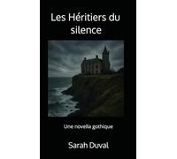 Les Héritiers du silence: Une novella gothique (Chroniques des brumes)