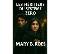 Les Héritiers du Système Zéro