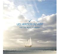 Les Héritiers du Vent - Sur les Quals du Monde