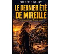 les heritiés du mensonge tome 2: le dernier été de Mireille