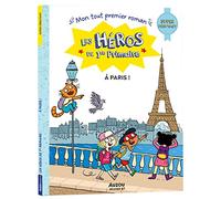 LES HEROS DE 1RE PRIMAIRE - A PARIS !: Super débutant