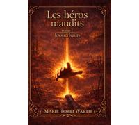 Les héros maudits Tome 1 : les survivants