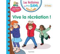 Les histoires de P'tit Sami (3-5 ans) : Vive la récréation !