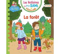 Les histoires de P'tit Sami Maternelle (3-5 ans) : La forêt