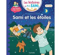 Les histoires de P'tit Sami Maternelle (3-5 ans) : Sami et les étoiles