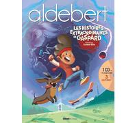 Les histoires extraordinaires de Gaspard: Livre CD d'Aldebert