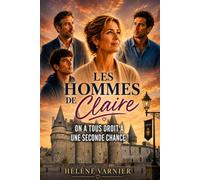 Les hommes de Claire: On a tous droit à une seconde chance!