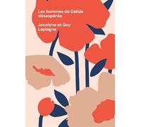 Les hommes de Dalida désespérée: Fragments de théâtre