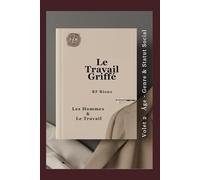 Les Hommes & Le Travail (Le Travail Griffé)