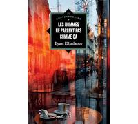 « Les hommes ne parlent pas comme ça"